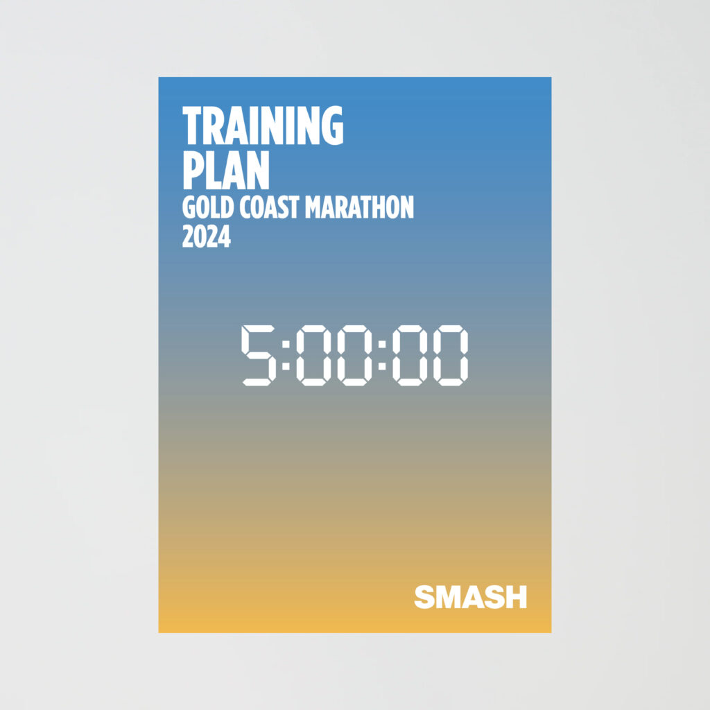 Smash Running - Gold Coast Marathon 2024 - 5 Hour Marathon Training Plan - Page 1